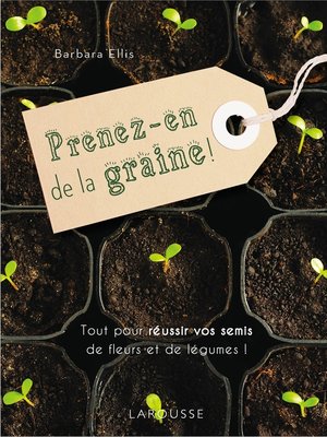 cover image of Prenez-en de la graine !
